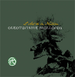 OLEOTURISME MALLORCA. L'art de la natura - Galeria d'imatges - Illes Balears - Productes agroalimentaris, denominacions d'origen i gastronomia balear
